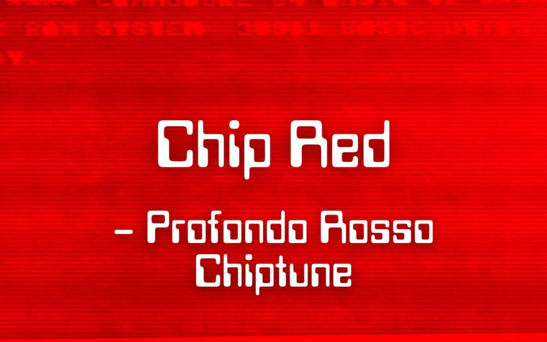 Cover | Chip Red – Profondo Rosso Chiptune